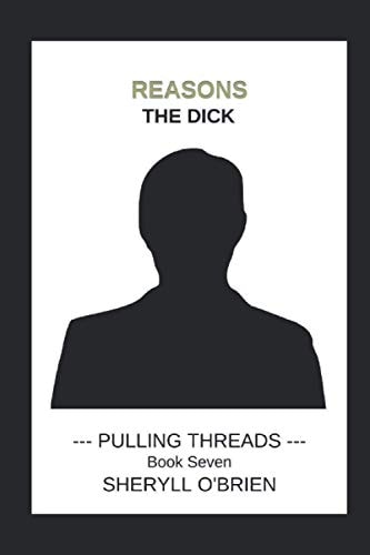 Reasons The Dick
