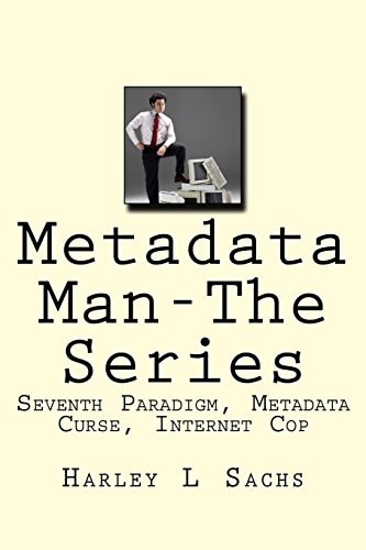 Metadata Man-The Series Seventh Paradigm, Metadata Curse, Internet Cop