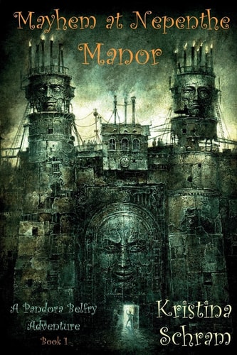 Mayhem at Nepenthe Manor A Pandora Belfry Adventure (Book One)