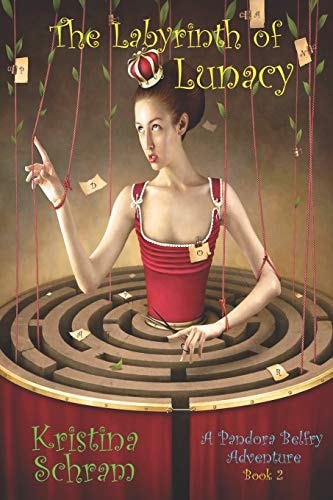 The Labyrinth of Lunacy A Pandora Belfry Adventure (Book Two)