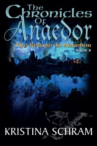 The Chronicles of Anaedor The Return to Anaedor: Book Two