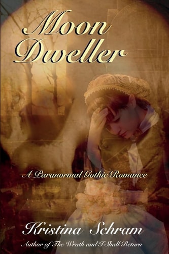 Moon Dweller A Paranormal Gothic Romance: a Paranormal Gothic Romance