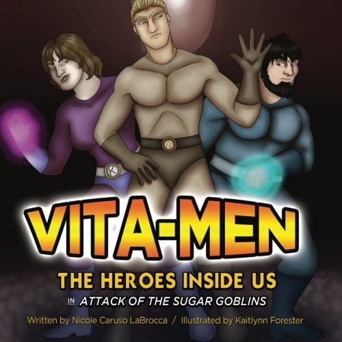 Vita-Men The Heroes Inside Us: Attack of the Sugar Goblins