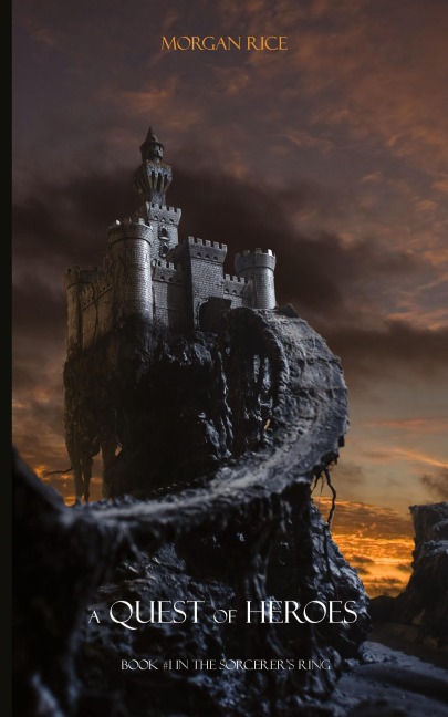 A Quest of Heroes: Book #1 in the Sorcerers Ring