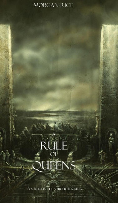 A Rule of Queens (Book #13 in the Sorcerers Ring)