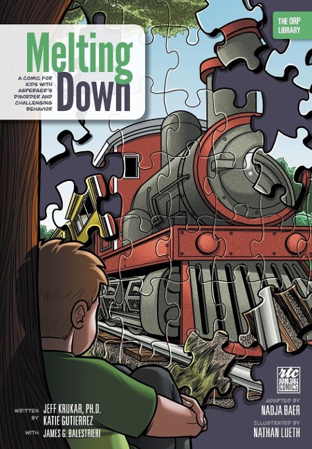 Melting Down: A Comic for Kids with Aspergers Disorder and Challenging Behavior (The ORP Library)