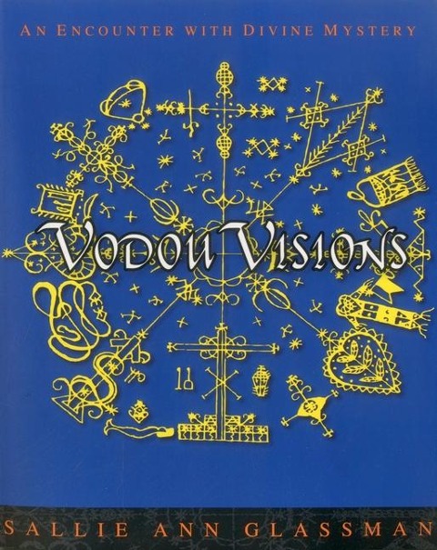 Vodou Visions: An Encounter with Divine Mystery