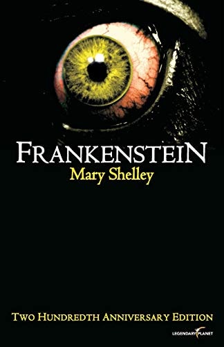 Frankenstein Two Hundredth Anniversary Edition