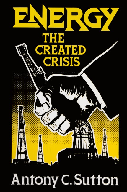 Energy: The Created Crisis