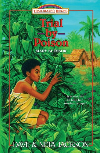 Trial by Poison Introducing Mary Slessor