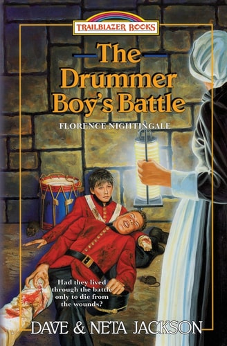 The Drummer Boy's Battle Introducing Florence Nightingale