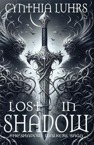 Lost in Shadow A Shadow Walkers Novel