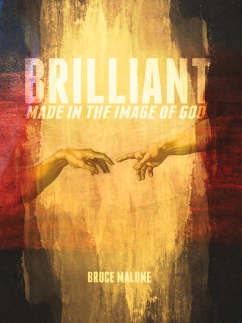 Brilliant: Made in the Image of God
