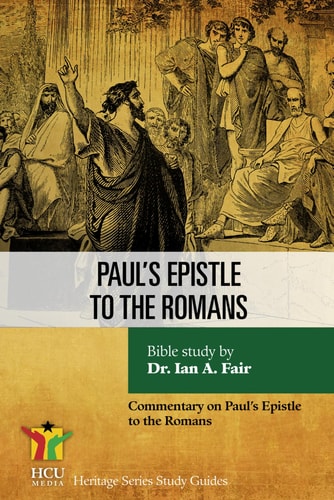Paul's Epistle to the Romans A Commentary on Paul's Epistle to the Romans