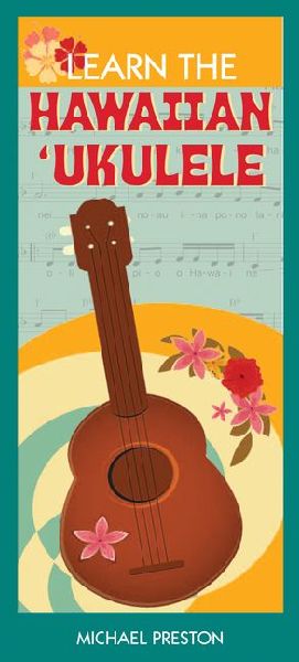 Learn the Hawaiian Ukulele
