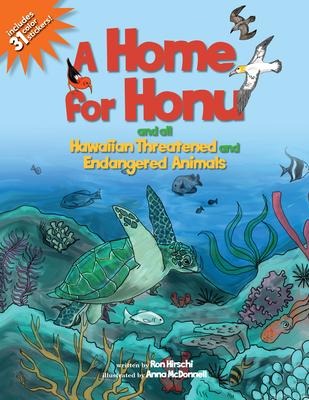 Home for Honu: And All Hawaiian Threatened and Endangered Animals