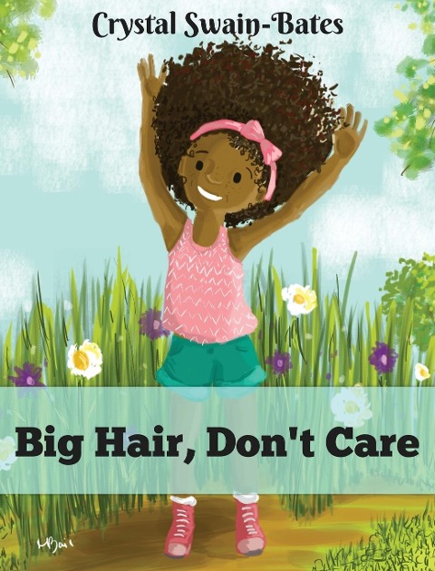 Big Hair, Dont Care