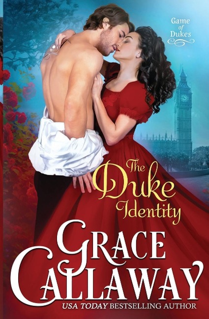 The Duke Identity: An Enemies to Lovers Hot Historical Romance