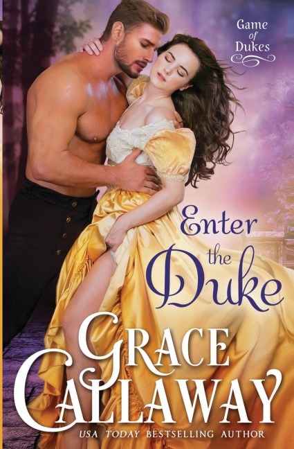 Enter the Duke: A Second Chance Hot Historical Romance