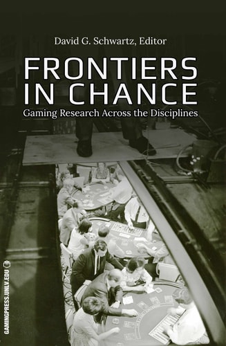 Frontiers in Chance Gaming Research Across the Disciplines