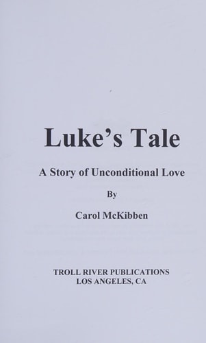 Luke's Tale A Story of Unconditional Love