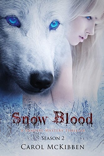 Snow Blood Season 2: A Vampire Mystery Thriller