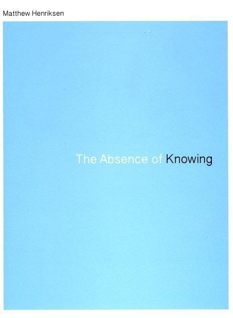 The Absence of Knowing