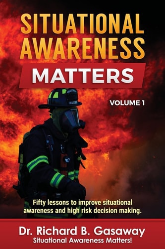 Situational Awareness Matters Volume 1