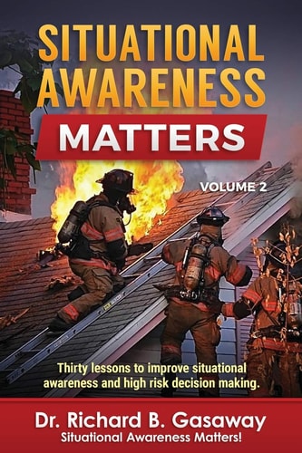 Situational Awareness Matters Volume 2