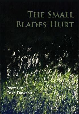 The Small Blades Hurt
