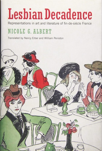 Lesbian Decadence Representations in Art and Literature of Fin-de-siècle France