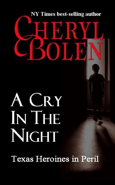 A Cry In The Night: Texas Heroines in Peril
