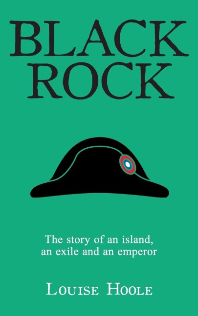 Black Rock: The Story of an Island, an Exile and an Emperor