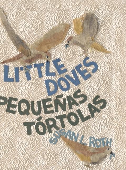 Little Doves | Pequeñas tórtolas: a bilingual celebration of birds and a baby in English and Spanish