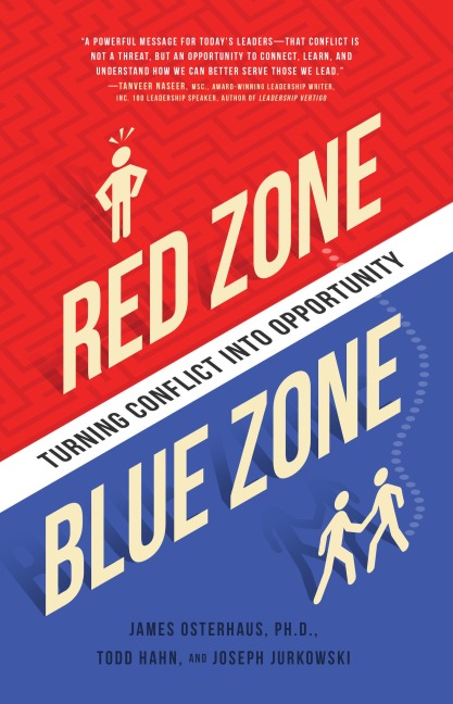 Red Zone, Blue Zone: Turning Conflict Into Opportunity