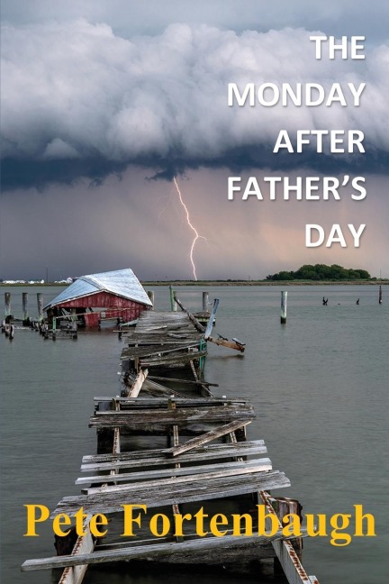 The Monday After Father's Day: Revelations: A Parable