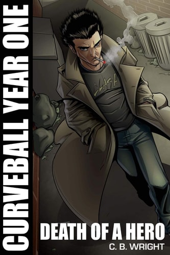 Curveball Year One Death of a Hero