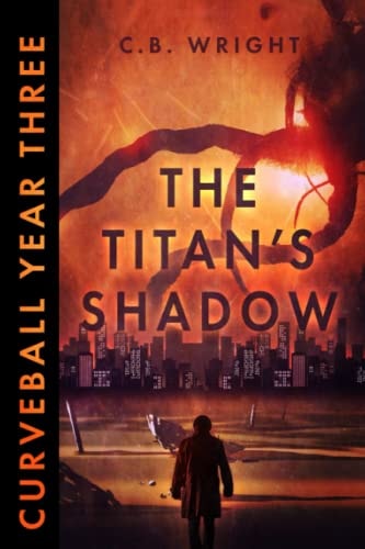 Curveball Year Three The Titan's Shadow