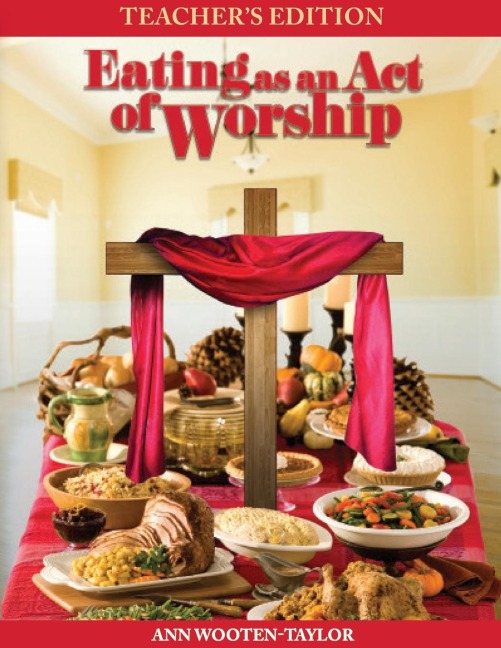 Eating As An Act of Worship: Teachers Edition