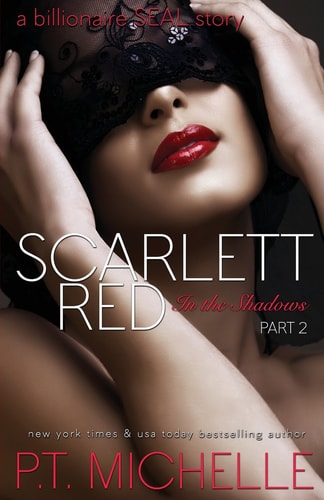Scarlett Red A Billionaire SEAL Story, Part 2