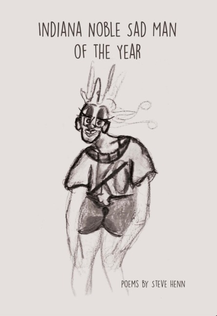 Indiana Noble Sad Man of the Year: Poems
