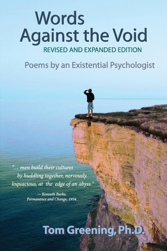 Words Against the Void Poems by an Existential Psychologist (Revised and Expanded Edition)