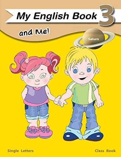 My English Book and Me 3 Classbook Single Letter Class Book for Beginning Readers/ Writers