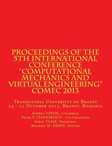 Proceedings of the 5th International Conference "Computational Mechanics and Virtual Engineering" COMEC 2013 Transilvania University of Brasov, 24 - 25 October 2013