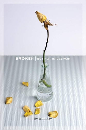 Broken But Not In Despair