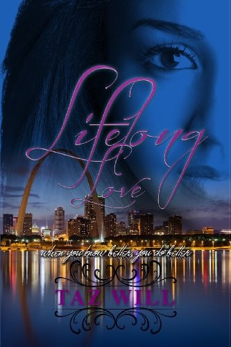 Lifelong Love When You Know Better, You Do Better