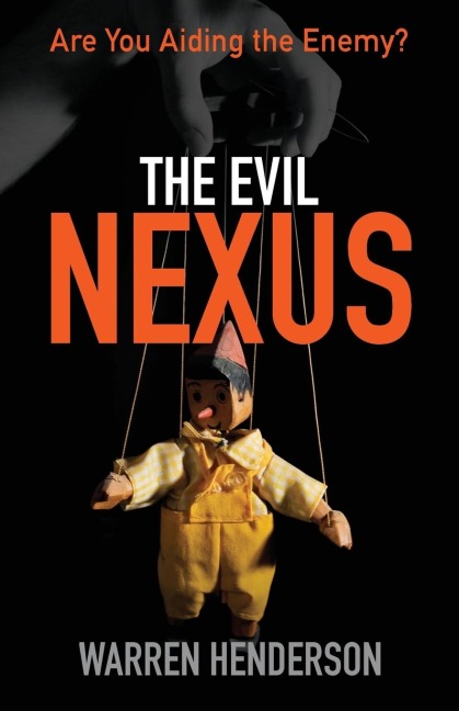 The Evil Nexus: Are You Aiding the Enemy?