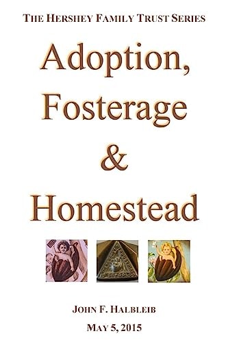 Adoption, Fosterage & Homestead The Hersheys' Intent
