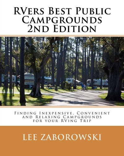 Rvers Best Public Campgrounds Finding Inexpensive, Convenient and Relaxing Campgrounds for Your RVing Trip