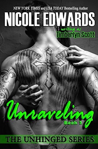 Unraveling - Unhinged Book 2 The Unhinged Series